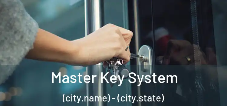  Master Key System (city.name) - (city.state)
